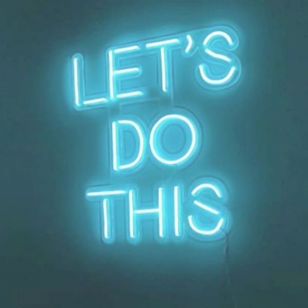 Let's Do This Motivational Neon Quote Sign by Custom Neon