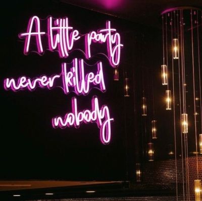 A Little Party Never Killed Nobody