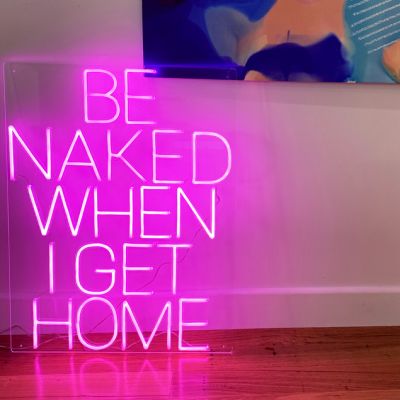 Be Naked When I Get Home Thin LED