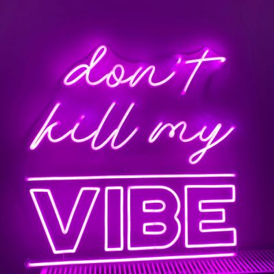 Don't Kill My Vibe