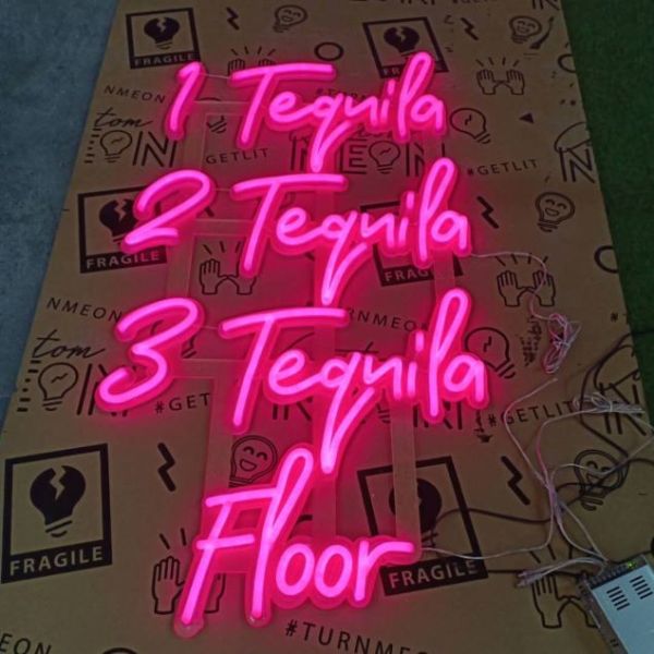 1 Tequila 2 Tequila 3 Tequila Floor pink neon flex sign shown on the Custom Neon box