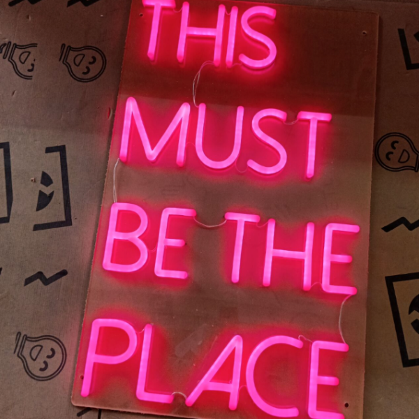 This Must Be the Place LED neon sign in pink - from Custom Neon UK