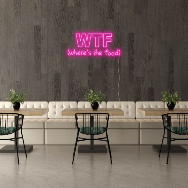 WTF (where's the food) pink neon look sign shown in a cafe - from Custom Neon
