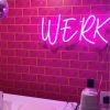 WERK  CUSTOM NEON® pink sign @brownstoneboys