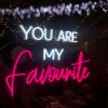 You Are My Favourite LED neon sign in two colours and fonts from CustomNeon.co.uk
