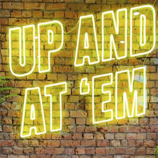 Up & At Em sign @upstate_studios made by Custom Neon™